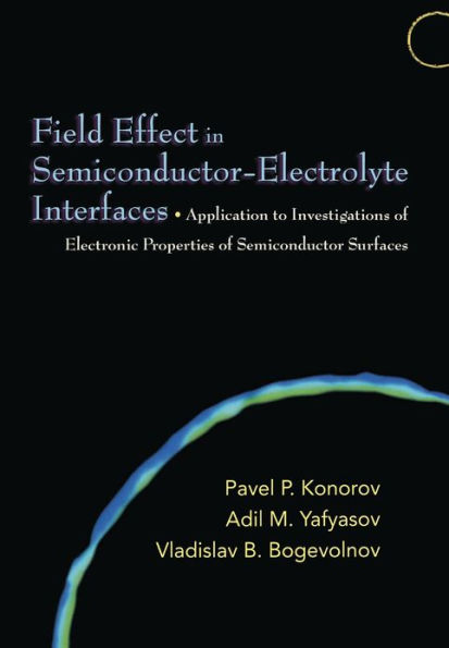 Field Effect in Semiconductor-Electrolyte Interfaces: Application to Investigations of Electronic Properties of Semiconductor Surfaces