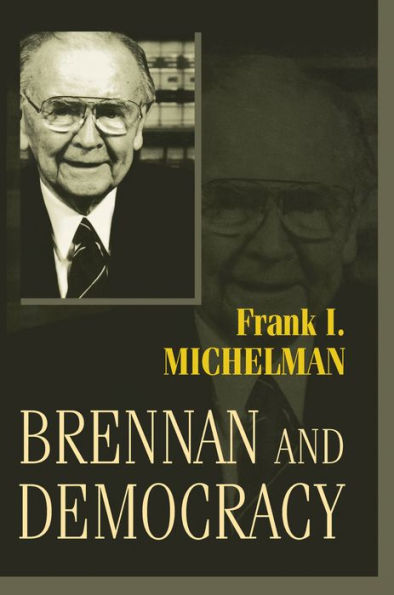 Brennan and Democracy / Edition 1