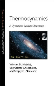 Title: Thermodynamics: A Dynamical Systems Approach, Author: Wassim M. Haddad