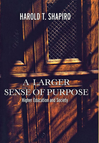 A Larger Sense of Purpose: Higher Education and Society