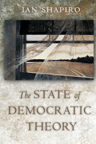 The State of Democratic Theory / Edition 1