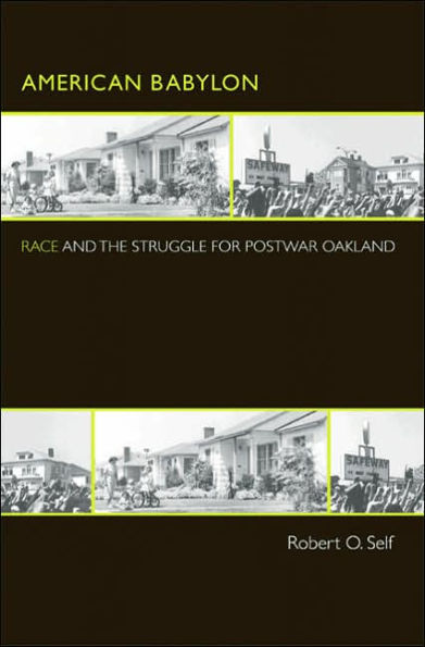 American Babylon: Race and the Struggle for Postwar Oakland / Edition 1