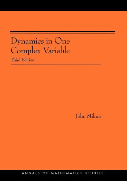 Dynamics in One Complex Variable. (AM-160): (AM-160) - Third Edition / Edition 3
