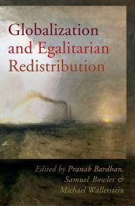 Title: Globalization and Egalitarian Redistribution, Author: Pranab Bardhan