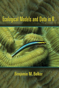 Title: Ecological Models and Data in R, Author: Benjamin M. Bolker