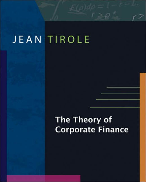 The Theory of Corporate Finance / Edition 1