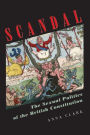 Scandal: The Sexual Politics of the British Constitution / Edition 1
