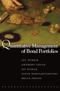 Title: Quantitative Management of Bond Portfolios / Edition 1, Author: Lev Dynkin