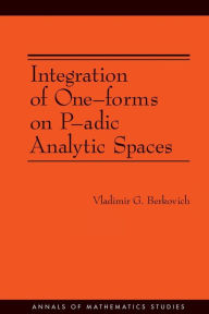 Title: Integration of One-forms on P-adic Analytic Spaces, Author: Vladimir G. Berkovich