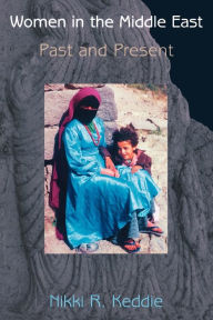 Title: Women in the Middle East: Past and Present, Author: Nikki R. Keddie