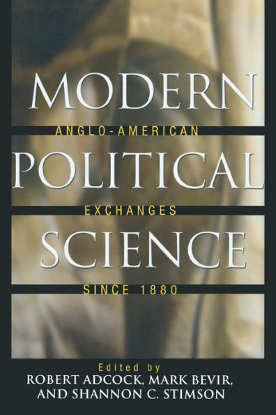 Modern Political Science: Anglo-American Exchanges since 1880