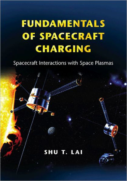 Fundamentals of Spacecraft Charging: Interactions with Space Plasmas