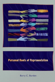 Title: Personal Roots of Representation, Author: Barry C. Burden