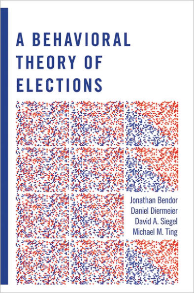 A Behavioral Theory of Elections