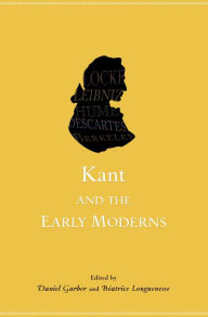 Title: Kant and the Early Moderns, Author: Daniel Garber