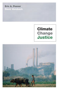 Title: Climate Change Justice, Author: Eric A. Posner