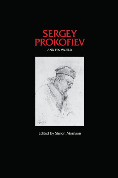 Sergey Prokofiev and His World