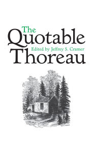 Title: The Quotable Thoreau, Author: Jeffrey S Cramer