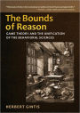 The Bounds of Reason: Game Theory and the Unification of the Behavioral Sciences