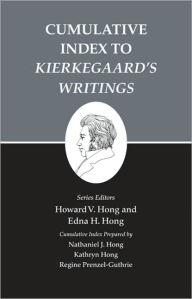 Title: Cumulative Index to Kierkegaard's Writings, Author: Nathaniel J. Hong