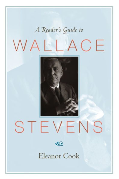 A Reader's Guide to Wallace Stevens