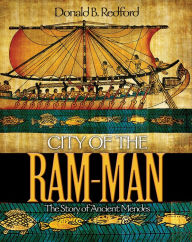 Title: City of the Ram-Man: The Story of Ancient Mendes, Author: Donald B. Redford