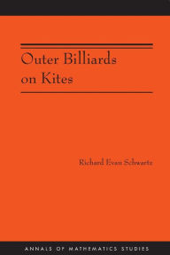 Title: Outer Billiards on Kites (AM-171), Author: Richard Evan Schwartz