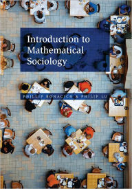 Title: Introduction to Mathematical Sociology, Author: Phillip  Bonacich