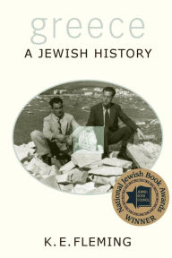 Title: Greece--a Jewish History, Author: K. E. Fleming