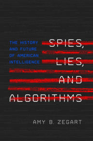 Books to download on laptop Spies, Lies, and Algorithms: The History and Future of American Intelligence English version by 