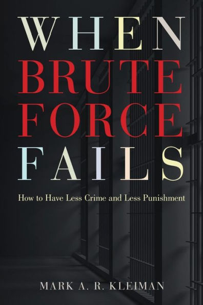 When Brute Force Fails: How to Have Less Crime and Less Punishment