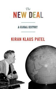 Books online download free pdf The New Deal: A Global History  by Kiran Klaus Patel in English