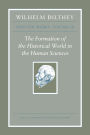 Wilhelm Dilthey: Selected Works, Volume III: The Formation of the Historical World in the Human Sciences