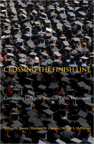 Title: Crossing the Finish Line: Completing College at America's Public Universities, Author: William G. Bowen