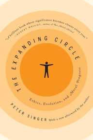 Title: The Expanding Circle: Ethics, Evolution, and Moral Progress, Author: Peter Singer