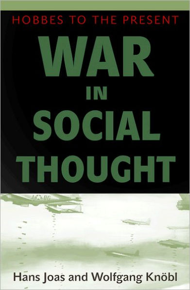 War in Social Thought: Hobbes to the Present