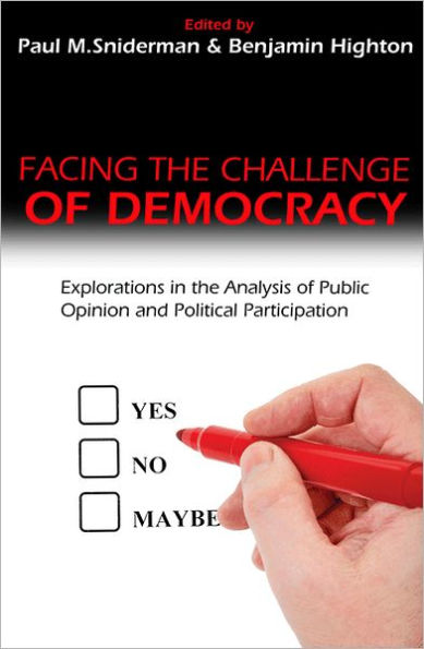 Facing the Challenge of Democracy: Explorations Analysis Public Opinion and Political Participation