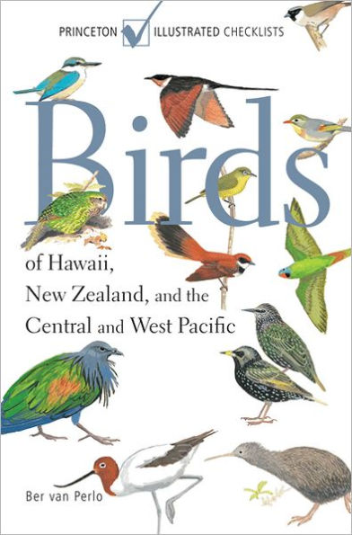 Birds of Hawaii, New Zealand, and the Central and West Pacific