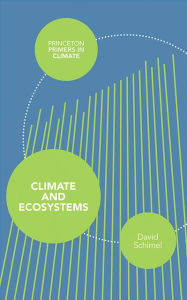 Title: Climate and Ecosystems, Author: David Schimel