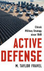 Active Defense: China's Military Strategy since 1949