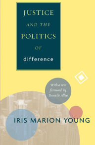 Title: Justice and the Politics of Difference, Author: Iris Marion Young