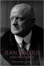 Title: Jean Sibelius and His World, Author: Daniel M. Grimley