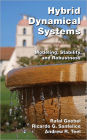 Hybrid Dynamical Systems: Modeling, Stability, and Robustness