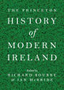 The Princeton History of Modern Ireland