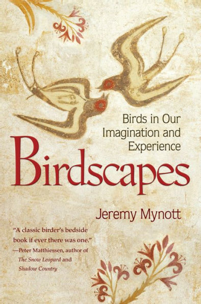 Birdscapes: Birds Our Imagination and Experience