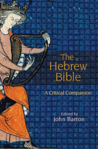 Download free kindle ebooks amazon The Hebrew Bible: A Critical Companion 