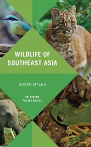 Title: Wildlife of Southeast Asia, Author: Susan Myers