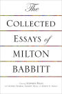 The Collected Essays of Milton Babbitt