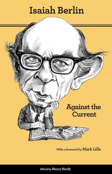 Against the Current: Essays History of Ideas - Second Edition