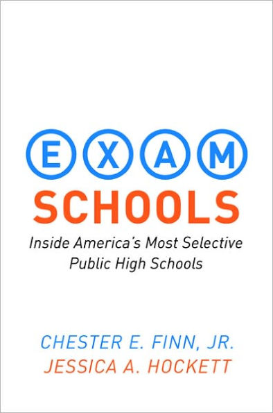 Exam Schools: Inside America's Most Selective Public High Schools